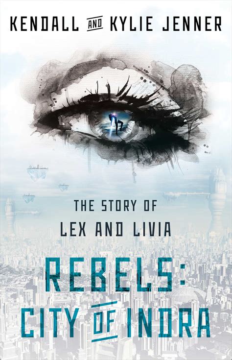 Rebels: City of Indra by Kendall Jenner .